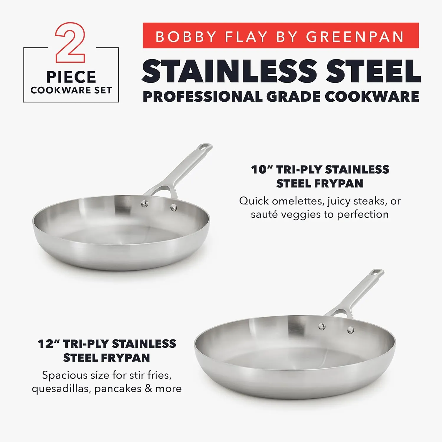 GreenPan x Bobby Flay Stainless Steel 10” & 12” Frying Pan Skillet Set, Induction Compatible, Durable, Dishwasher Safe, Oven & Broiler Safe 400°F, Tri Ply Clad Pans, Heat Responsive Core, 2-Piece Set