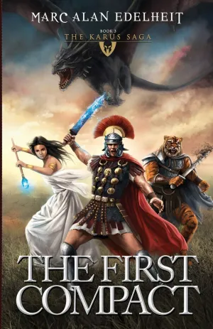 The First Compact: The Karus Saga Paperback – August 25, 2020
